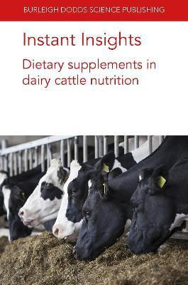 Instant Insights: Dietary Supplements in Dairy Cattle Nutrition(English, Paperback, Newbold C. Jamie Prof.)