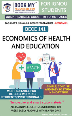 IGNOU BECE 141 Economics of Health and Education Quick Readable Notes | Important Topic-wise Conceptual Notes | DEGREE(Paperback, BMA Publication)
