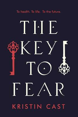 The Key to Fear(English, Paperback, Cast Kristin)