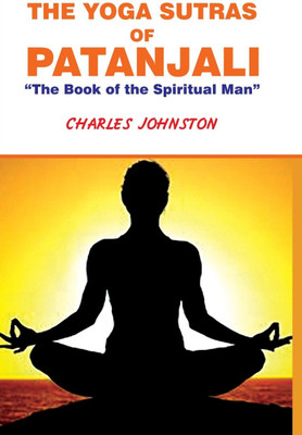 The Yoga Sutras of PATANJALI(Paperback, Charles Johnston)