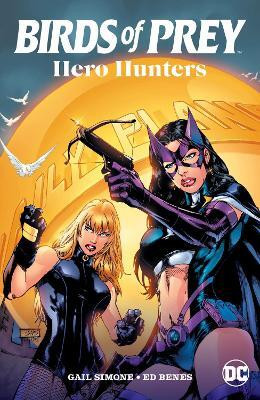 Birds of Prey: Hero Hunters: (2025 Edition)(English, Paperback, Horrocks Dylan)