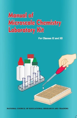 MICROSCALE CHEMISTRY LABORATORY KIT MANUAL FOR CLASS XI-XII in English a complete book for all concept of Chemistry lab practical knowledge(Paperback, NCERT)