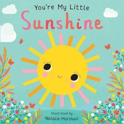 You're My Little Sunshine(English, Board book, Edwards Nicola)