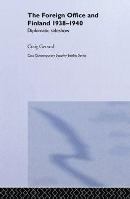 The Foreign Office and Finland(English, Hardcover, Gerrard Craig)