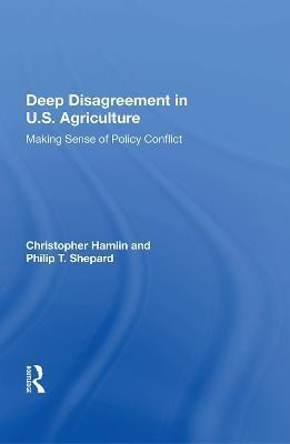 Deep Disagreement In U.S. Agriculture(English, Hardcover, Hamlin Christopher)