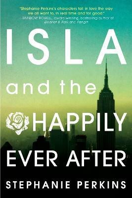 Isla and the Happily Ever After(English, Paperback, Perkins Stephanie)