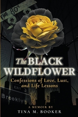 The Black Wildflower(English, Paperback, Booker Tina)