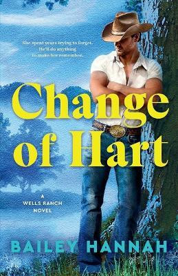 Change of Hart(English, Paperback, Hannah Bailey)