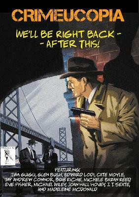 CRIMEUCOPIA - We'll Be Right Back - After This!(English, Paperback, Authors Various)