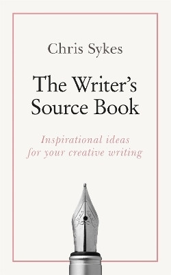 The Writer's Source Book(English, Paperback, Sykes Chris)