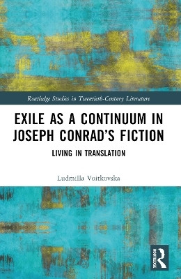 Exile as a Continuum in Joseph Conrad's Fiction(English, Paperback, Voitkovska Ludmilla)