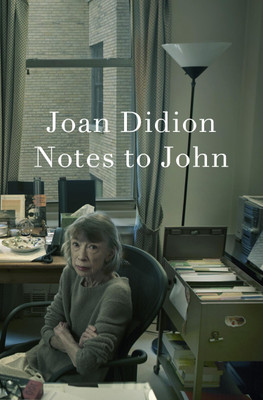 Notes to John(English, Paperback, Didion Joan)