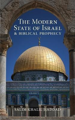 The Modern State of Israel and Biblical Prophecy(English, Paperback, Haddad S K)
