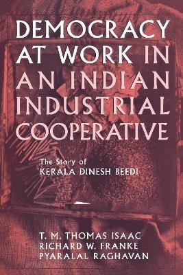 Democracy at Work in an Indian Industrial Cooperative(English, Electronic book text, Franke Richard W.)