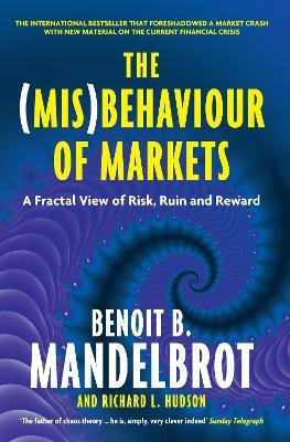 The (Mis)Behaviour of Markets(English, Paperback, Mandelbrot Benoit B.)