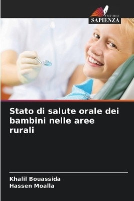 Stato di salute orale dei bambini nelle aree rurali(Italian, Paperback, Bouassida Khalil)