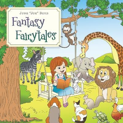 Fantasy Fairytales(English, Paperback, Boyd June Joe)