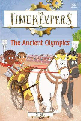 The Timekeepers: The Ancient Olympics(English, Paperback, King SJ)