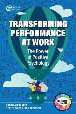 Transforming Performance at Work(English, Electronic book text, Alexander Sarah)