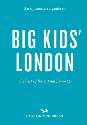 An Opinionated Guide to Big Kids' London(English, Paperback, Watts Emmy)