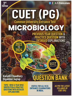 Cuet-(Pg) Microbiology -Pyq and Pratice Question with Explanation Book  - 2026 | Previous Year Solved Papers (2022-2024) with 3000+ Practice Questions | Topic-wise PYQ with Explanations | Best Book for NTA CUET PG & MSc Microbiology Entrance | IFAS Publications(English, Hardcover, unknown)