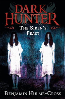 The Sirens' Feast (Dark Hunter 11)(English, Paperback, Hulme-Cross Benjamin)