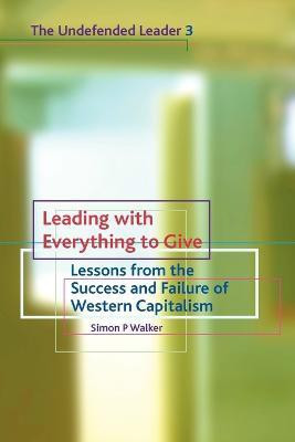 Leading with Everything to Give (Vo(English, Paperback, Walker)
