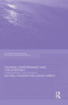 Tourism, Performance and the Everyday(English, Paperback, Haldrup Michael)