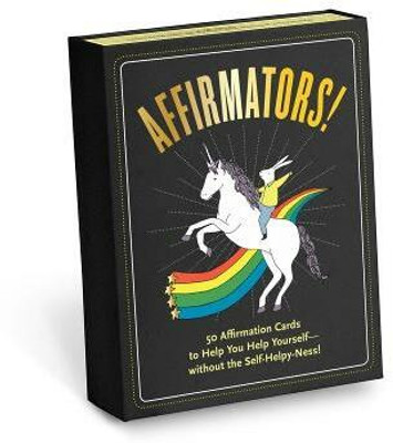Affirmators! 50 Affirmation Cards Deck to Help You Help Yourself - Without the Self-Helpy-Ness!(English, Cards, unknown)