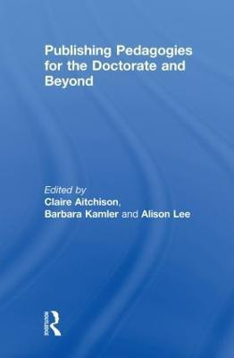 Publishing Pedagogies for the Doctorate and Beyond(English, Hardcover, unknown)