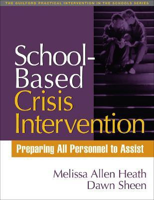 School-Based Crisis Intervention(English, Paperback, Heath Melissa Allen)