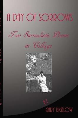 A Day of Sorrows(English, Paperback, Bigelow Gary)
