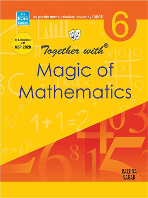 Together With ICSE Magic of Mathematics for Class 6(Paperback, Rachna Sagar)