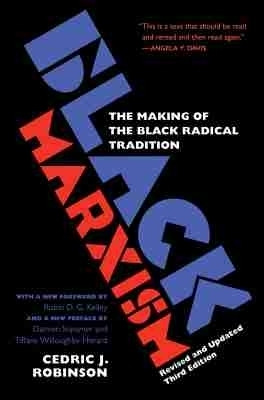 Black Marxism(English, Hardcover, Robinson Cedric J.)