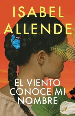 El viento conoce mi nombre / The Wind Knows My Name(Spanish, Paperback, Allende Isabel)