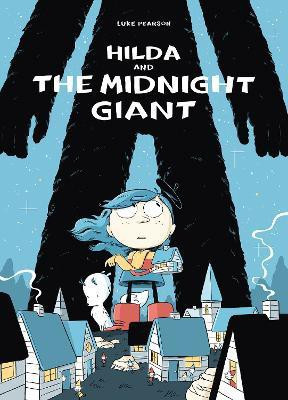 Hilda and the Midnight Giant(English, Paperback, Pearson Luke)
