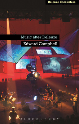 Music After Deleuze(English, Paperback, Campbell Edward Dr)