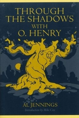 Through the Shadows with O.Henry(English, Paperback, Jennings Al)