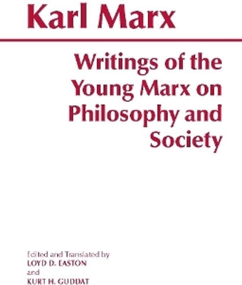 Writings of the Young Marx on Philosophy and Society(English, Paperback, Marx Karl)