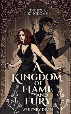 A Kingdom of Flame and Fury(English, Paperback, Dean Whitney)