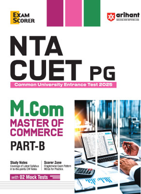 Arihant NTA CUET PG M. Com Master of Commerce Part-B | Revised edition with Study Notes, Scorer Zone, and 2 Mock Tests(Books, Sapna Malik,Pratima Jain Roy)
