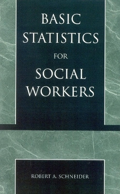 Basic Statistics for Social Workers(English, Paperback, Schneider Robert A.)