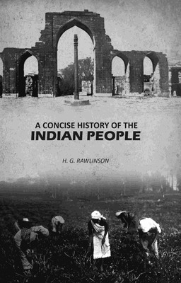 A Concise History of the Indian People [Hardcover](Hardcover, H. G. Rawlinson)