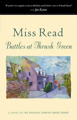 Battles at Thrush Green(English, Paperback, Read Miss)