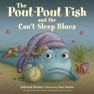The Pout-Pout Fish and the Can't-Sleep Blues(English, Board book, Diesen Deborah)