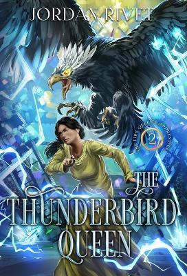 The Thunderbird Queen(English, Hardcover, Rivet Jordan)