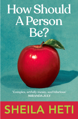How Should a Person Be?(English, Paperback, Heti Sheila)