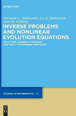 Inverse Problems and Nonlinear Evolution Equations(English, Hardcover, Sakhnovich Alexander L.)
