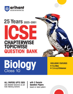 Arihant ICSE Question Bank Chapterwise & Topicwise Class 10 Biology For 2026 Board Exam | With 25 Years Solved Papers (2025�2001), Sample Papers, Key Notes, Concept Enhancer | English Medium(English, Hardcover, unknown)