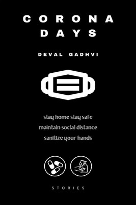 Corona Days(English, Paperback, Deval Gadhvi)
